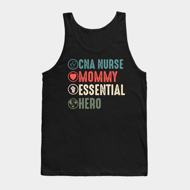 cna nurse mommy essential hero cna nurse gift Tank Top by DODG99